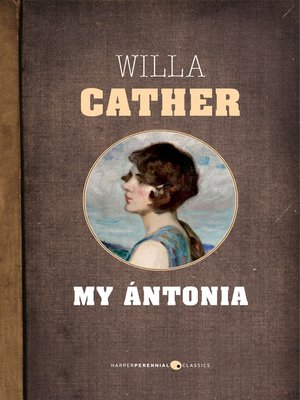 Literary Elements In Willa Cathers My Antonia